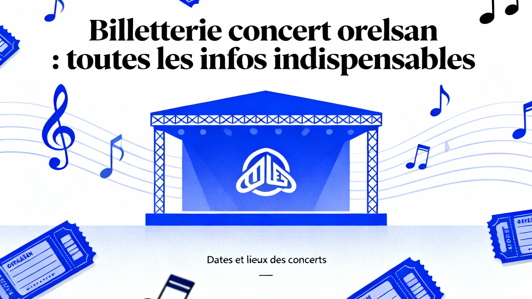 Dates et lieux des concerts
